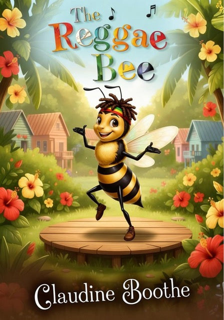 The Reggae Bee – Children's Book by Claudine Boothe