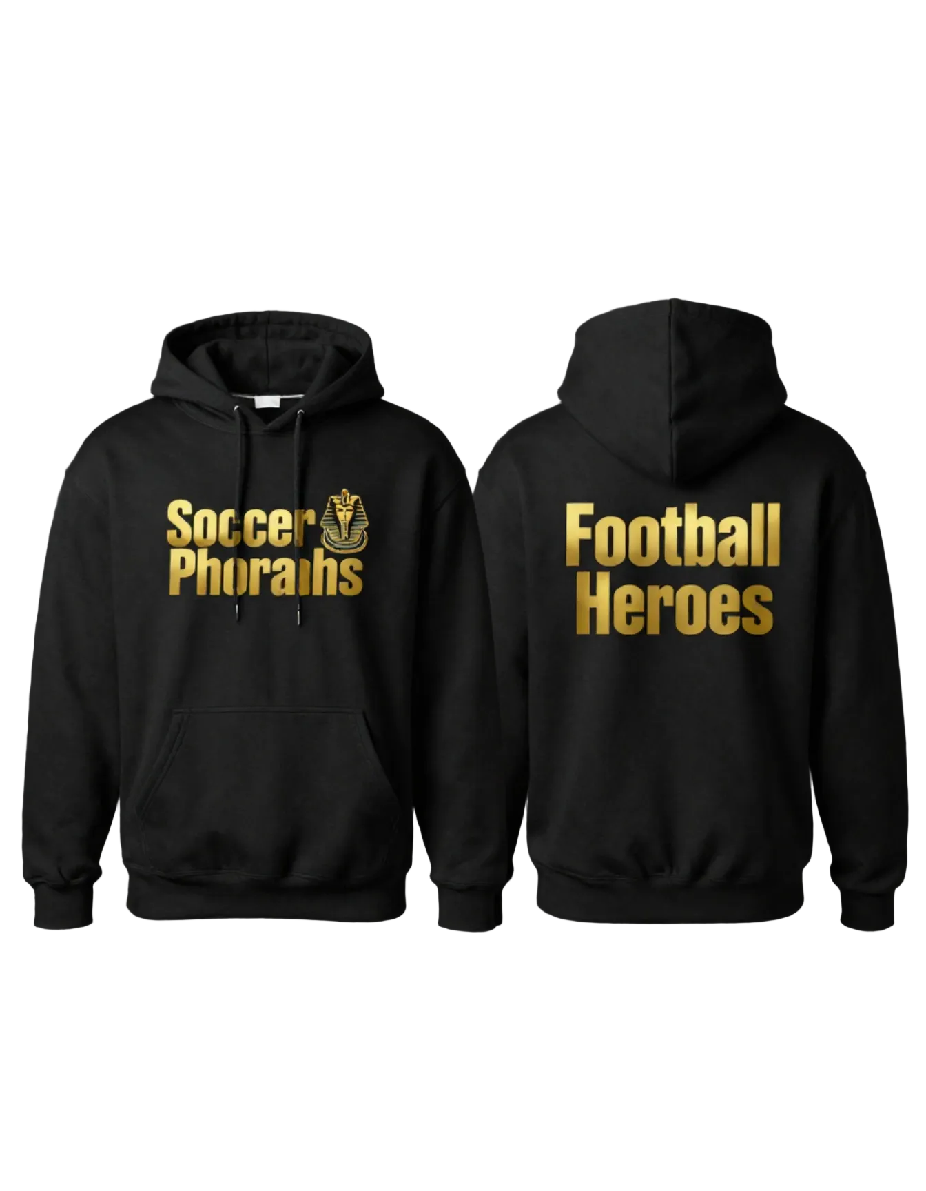 Black pullover hoodie with gold 'Soccer Pharaohs' text and pharaoh emblem on front, gold 'Football Heroes' text on back"

Care: Machine wash cold, tumble dry low. Do not iron directly on print.